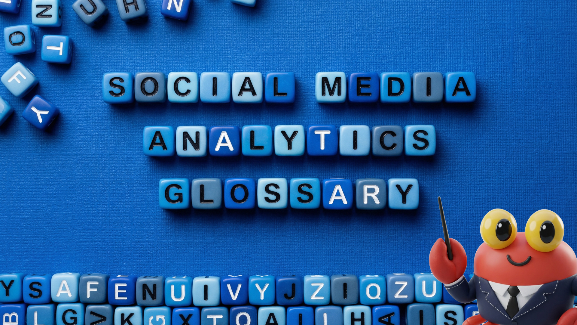 Social Media Analytics Glossary: Terms Every Marketer Should Know