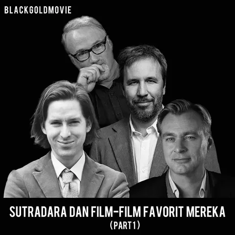 Sutradara dan Film-Film Favorit Mereka (Part 1)

(Source: artof.cinema via cineunoia)