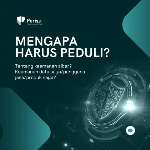 You Build, We Guard

#Perisai 
#Cybersecurity