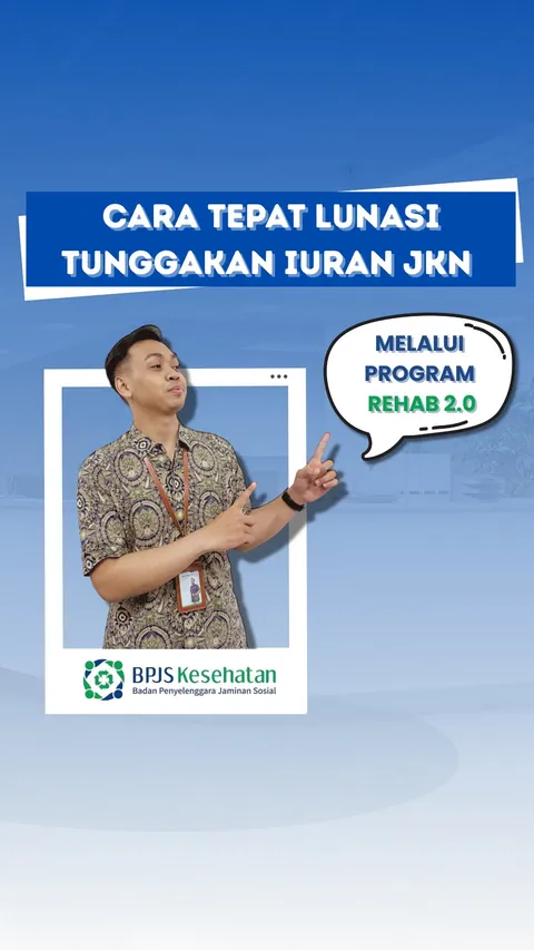 ✨ Hai Sobat JKN! Gaperlu lagi risau karena kepesertaanmu non aktif? Makannya New Rehab 2.0 jadi solu
