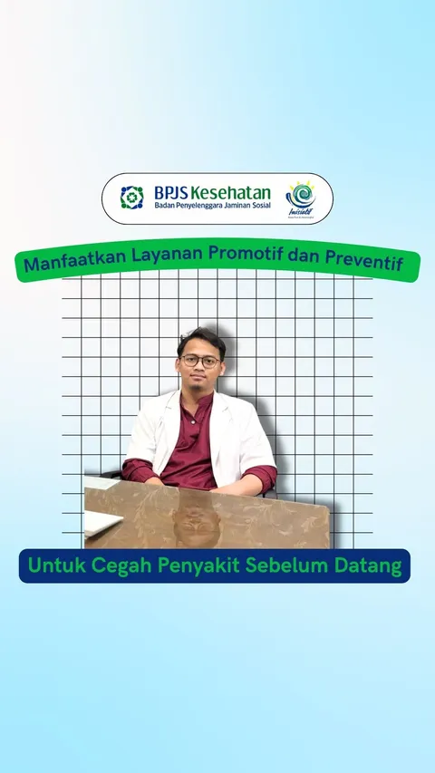 Haloo Sobat JKN! đâ¨
Kesehatan terbaik adalah saat kita bisa mencegah penyakit sebelum datang. Yuk,