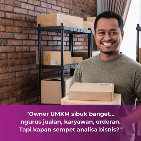Owner UMKM pasti relate
Ngurus jualan, karyawan, orderan 
Tapi kapan sempet analisa bisnis…? 

Tenan