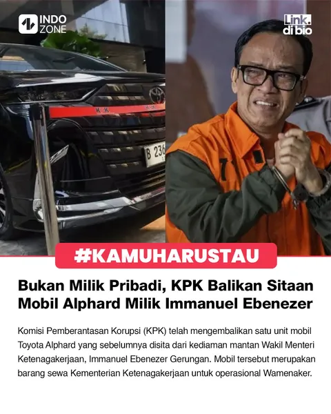 Mobil Toyota Alphard yang disita dari kediaman mantan Wakil Menteri Ketenagakerjaan, Immanuel Ebenez