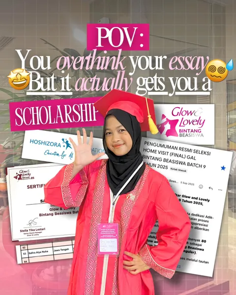 still can’t believe this essay got me into Bintang Beasiswa Glow & Lovely Batch 9 🥺✨ akhirnya sempe