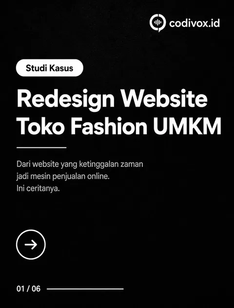 Website toko fashion yang terlihat usang bisa bikin calon pelanggan ragu untuk membeli.
Dalam studi