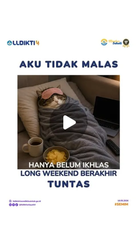 52 likes, 3 comments - lldiktiwilayah4 on May 18, 2026: "Mood Hari Ini: Badan Sudah Aktif, Pikiran M