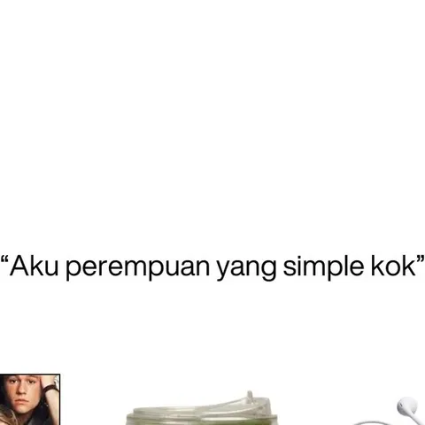 Perempuan simpel yang cuman butuh 3 hal ini dalam hidup nya…

#overheardbeauty #ohb