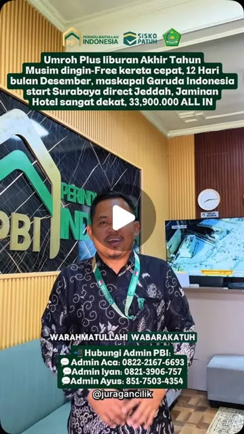 Bismillah UMROH LIBURAN AKHIR TAHUN START SURABAYA 🤩🤩🛫🕋
12 Hari Pesawat Garuda Indonesia, Jamina